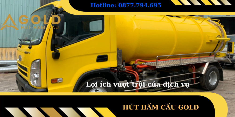 Dịch vụ Hút Hầm Cầu Gold: Tiết Kiệm Thời Gian, Chi Phí! Gọi 15 phút có mặt 4 Dịch vụ Hút Hầm Cầu Gold
